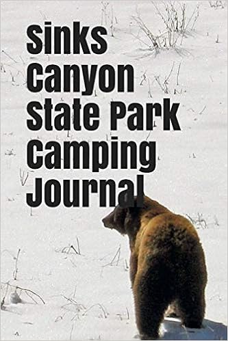 Sinks Canyon State Park Camping Journal Blank Lined Journal For