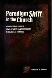 Paradigm Shift In The Church How Book By Christian A