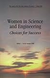 Women in Science and Engineering Vol. 869 : Choices for Success, Selby, Cecily C., 0801864348
