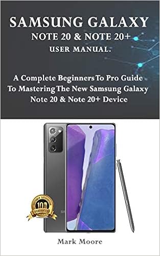 Samsung Galaxy Note Note User Manual A Complete Beginners To Pro Guide To Mastering The New Samsung Galaxy Note Note Device Amazon Co Uk Moore Mark Books