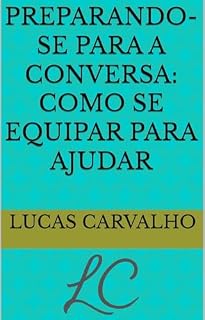 Livro Preparando-se para a Conversa: Como se Equipar para Ajudar