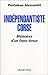 Indépendantiste corse: Mémoire d'un franc tireur (Documents, Actualités, Société) (French Editi by 