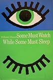 Some must watch while some must sleep (The Portable Stanford series) by William C Dement (1976-07-30 by