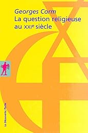 La  question religieuse au XXIe siècle