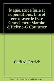 Magie, sorcellerie et superstitions