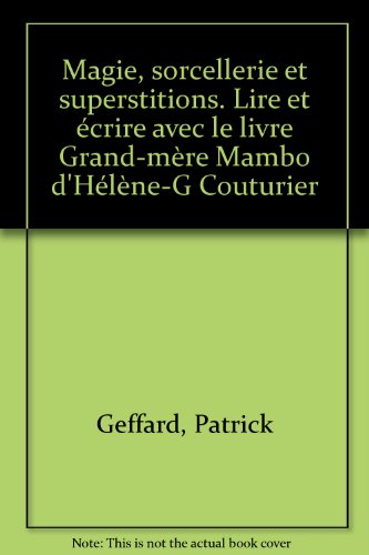 Magie, sorcellerie et superstitions