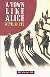 Front cover for the book A Town Like Alice (Macmillan ELT Simplified Readers: Intermediate Level) by Nevil Shute