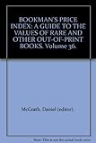 Image de 36: Bookman's Price Index: A Guide to the Values of Rare & Other Out-of-Print Books