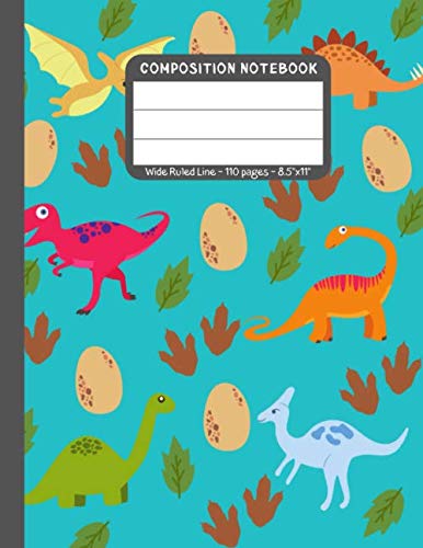Composition Notebook: Dinosaur Egg ~ Wide Ruled Line 110 Pages ~ 8.5" x 11"