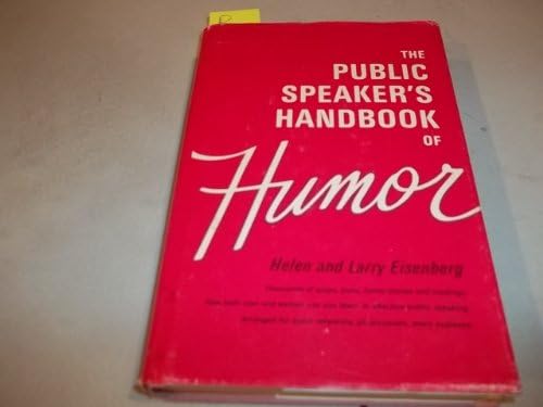 The Public Speakers Handbook Of Humor Helen Eisenberg - 