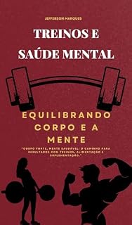 Livro Treinos e Saúde Mental- Equilibrando Corpo e Mente