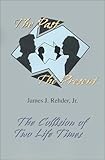 Image de The Past the Present: The Collision of Two Life Times