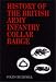 History of the British Army Infantry Collar Badge by Colin Churchill