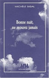 Bonne nuit, ne mourez jamais