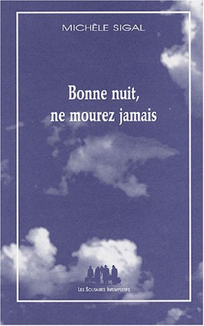 Bonne nuit, ne mourez jamais