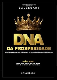 Livro DNA da PROSPERIDADE: Ative o seu DNA DIVINO e desfrute de uma vida abundante e prospera