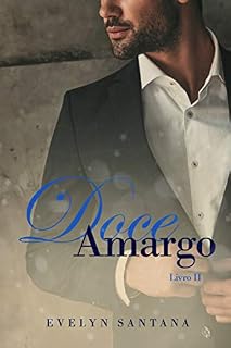 Livro Doce Amargo: Livro 2 (Duologia Doce Amargo)