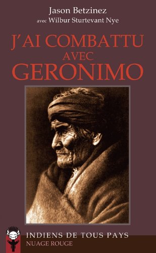 J'ai combattu avec Géronimo