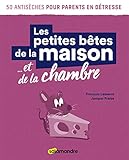 Les petites bêtes de la maison... et de la chambre by 