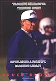 Teaching Character Through Sport: Developing a Positive Coaching Legacy, Bruce Eamon Brown, 1585187291
