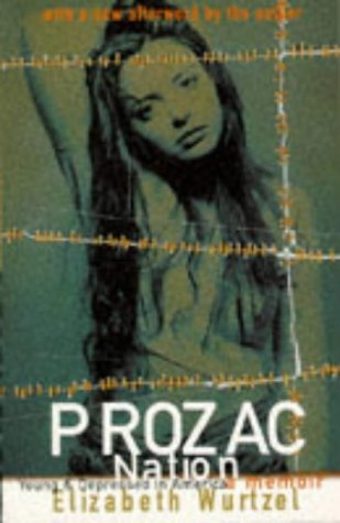 "Prozac nation - young and depressed in America : a memoir" av Elizabeth Wurtzel