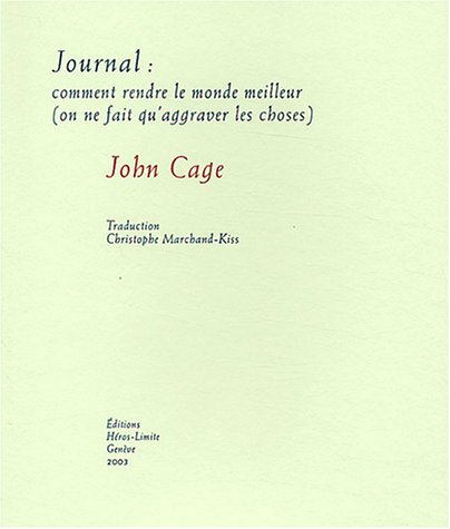 Journal, comment rendre le monde meilleur