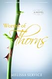 Worthy of Thorns by Melissa Service