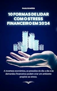 Livro 10 Formas de lidar com o stress financeiro em 2024