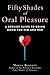 Fifty Shades of Oral Pleasure: A Bedside Guide to Going Down for Him and Her