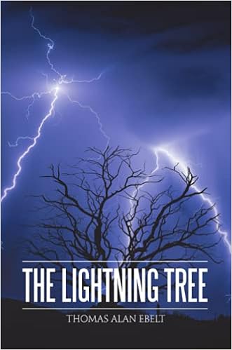 The Lightning Tree Ebelt Thomas Alan 9781684713080 Amazon Com Books