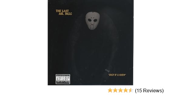 Only If U Knew By The Last Mr Bigg On Amazon Music Amazon Com