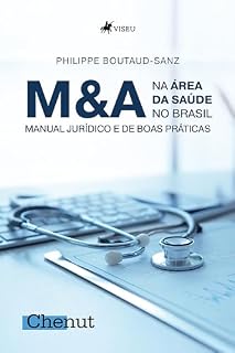 Livro M&A na Área da Saúde no Brasil: Manual Jurídico e de Boas Práticas