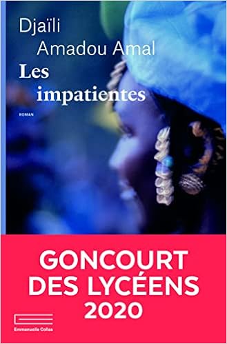 Prix Goncourt 2022 Les Impatientes - Prix Goncourt des Lycéens 2020 : Djaïli Amadou Amal:  Amazon.de: Bücher