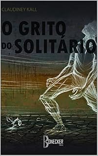 Livro O Grito do Solitário