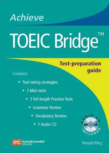 Achieve TOEIC Bridge: Test-Preparation Guide (Achieve TOEIC and Achieve TOEIC Bridge), by Renald Rilcy