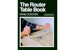 The Router Table Book (A Fine Woodworking Book)