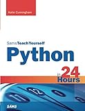 Sams Teach Yourself Python in 24 Hours Sams Teach Yourself Python in 24 Hours
