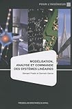 Modélisation, analyse et commande des systèmes linéaires by 
