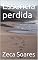 Livro Essencia perdida (Ess?ncia perdida/L?grimas de um poeta/Alma ferida Livro 1)