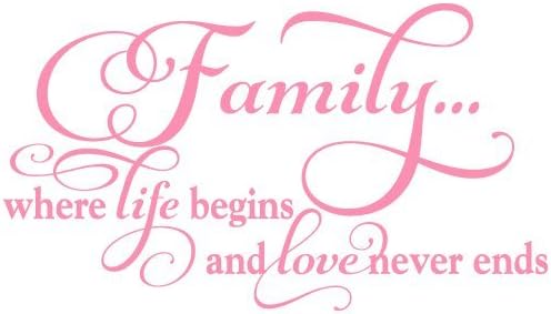 Family Where Life Begins and Love Never Ends Quote Vinyl Wall Decal Sticker Art, Home Decor, Soft Pink