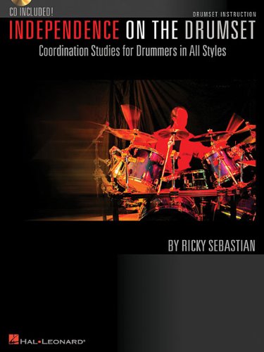 Independence on the Drumset: Coordination Studies for Drummers in All Styles