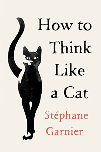 BEST! How to Think Like a Cat<br />W.O.R.D