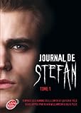 Journal de Stefan - Tome 1 - Les origines by 