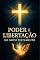 Livro Poder e Libertação no Novo Testamento: A Plenitude da Autoridade de Cristo