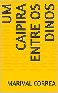 Livro Um Caipira Entre os Dinos (O Jurassic Park Caipira)
