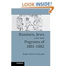 Russians, Jews, and the Pogroms of 1881-1882
