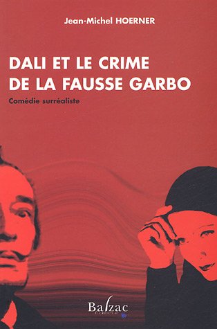 Dalí et le crime de la fausse Garbo