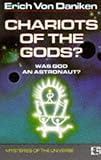 Chariots of the Gods : Was God An Astronaut?