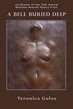 A Bell Buried Deep (Nicholas Roerich Poetry Prize Library) by