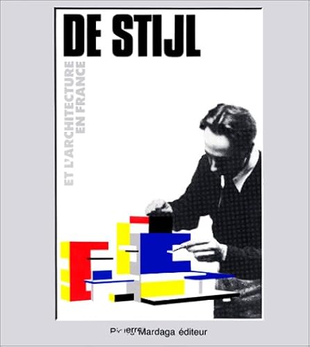 Download DE STIJL ET L'ARCHITECTURE EN FRANCE PDF